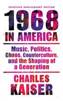 Nineteen Sixty-Eight in America