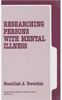 Researching Persons with Mental Illness