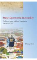 State-Sponsored Inequality: The Banner System and Social Stratification in Northeast China