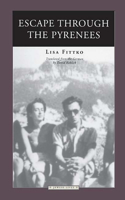 Escape Through the Pyrenees: (Jewish lives)