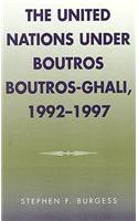 United Nations Under Boutros Boutros-Ghali, 1992-1997