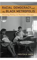 Racial Democracy and the Black Metropolis