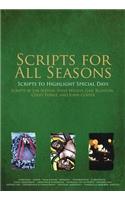 Scripts for All Seasons