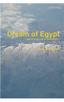 Dream of Egypt - Legend of the Key to World Peace -