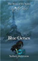Blue Genes (the Story of Us Series