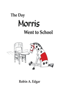 Day Morris Went to School