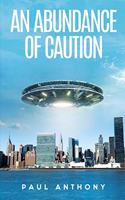 Abundance of Caution