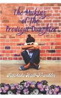 Making of the Prodigal Daughter