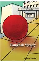 Dodgeball Mystery