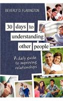 30 Days to Understanding Other People: A Daily Guide to Improving Relationships