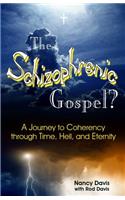 Schizophrenic Gospel