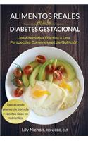 Alimentos Reales Para La Diabetes Gestacional