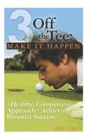 3 Off the Tee