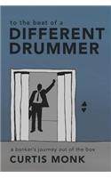 To the Beat of a Different Drummer: A Banker's Journey Out of the Box
