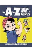 The A to Z Guide to Jobs for Girls Coloring & Activity Book