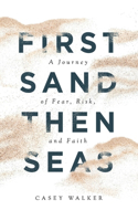 First Sand Then Seas