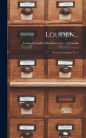 Louden...