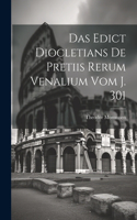 Edict Diocletians de pretiis rerum venalium vom J. 301