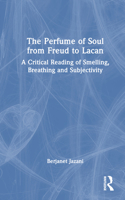 The Perfume of Soul from Freud to Lacan