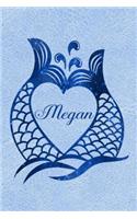 Daily Journal Diary - Personalized Mermaid Tails - Megan: Blue Sparkle Mermaid Tail Design with Name in a Heart Journal For Women To Write Daily Events or Private Thoughts