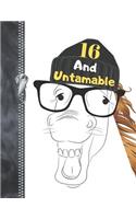 16 And Untamable: Large A4 Horse Lovers Laughing Stallion Creative Lined Writing Journal Diary Book For Teen Boys