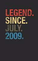 Legend Since July 2009: Blank Lined Notebook / Journal (6 X 9) - July Birthday Gift and July Anniversary Gift
