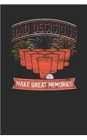 Bad Decisions Make Great Memories: Small Lined Notebook - Upliting Positive Cover Slogan for Friend, Coworker