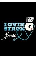 I'M Loving Strong Nurse