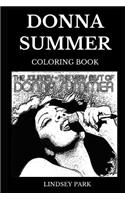 Donna Summer Coloring Book: Legendary Queen of Disco and the First Lady of Love, Musical Icon with Angelic Voice and Acclaimed Talent Inspired Adult Coloring Book