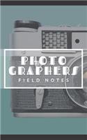 Photographers Field Notes
