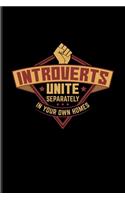 Introverts Unite Separately In Your Own Homes