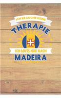 Ich Brauche Keine Therapie Ich Muss Nur Nach Madeira: Kariertes Notizbuch Mit 120 Seiten Zum Selberschreiben Und Gestalten - Ebenfalls Eine Lustige Und Tolle Geschenkidee