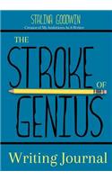 The Stroke of Genius Writing Journal