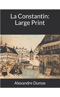 La Constantin: Large Print