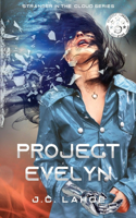 Project Evelyn, 1