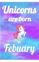 Unicorns Are Born In Febuary