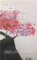 The Secret of Bonsai