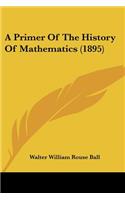 Primer Of The History Of Mathematics (1895)