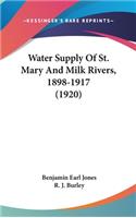 Water Supply of St. Mary and Milk Rivers, 1898-1917 (1920)