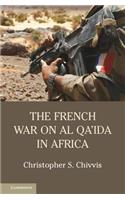 French War on Al Qa'ida in Africa