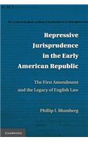 Repressive Jurisprudence in the Early American Republic