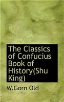 The Classics of Confucius Book of History(shu King)