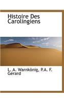 Histoire Des Carolingiens