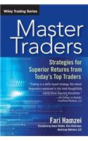 Master Traders: Strategies for Superior Returns from Today's Top Traders(Wiley Trading)