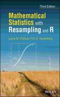 Mathematical Statistics with Resampling and R