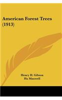 American Forest Trees (1913)