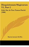 Disquisitonum Magicarum V1, Part 2