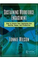 Sustaining Workforce Engagement