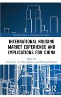International Housing Market Experience and Implications for China