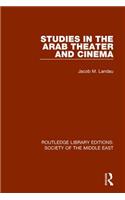 Studies in the Arab Theater and Cinema